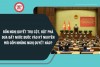 Bốn Nghị quyết trụ cột, đột phá đưa đất nước bước vào kỷ nguyên mới gồm những Nghị quyết nào? (Hình ảnh Internet)